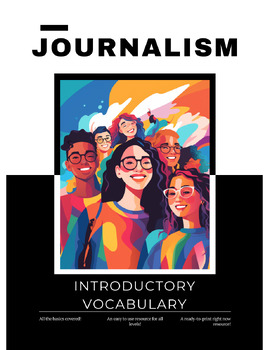 Introductory Journalism Vocabulary Handout | News Terms & Ethics | 6-12