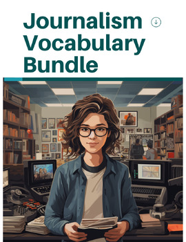 Journalism Vocab Bundle | Terms & Definitions