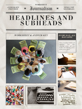 Journalism: Headlines & Subheads Worksheet & Answer Key | Grades 9-12