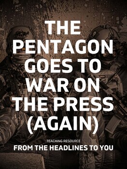 The Pentagon Goes to War on the Press (Again) preview image 1