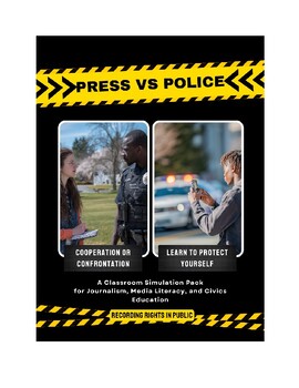 Press vs. Police: Recording Rights in Public - Classroom Simulation 5-Pack