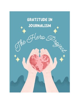 Gratitude Journalism: Hero Feature Writing Assignment | Grades 7-12