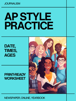 Journalism: AP Style Dates, Times & Ages | Worksheet & Answer Key