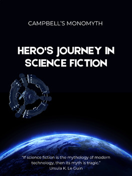 Hero's Journey in Science Fiction: Campbell Monomyth Unit | Grades 9–12