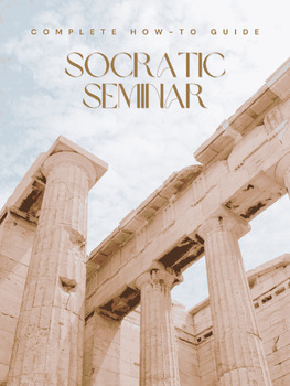 Socratic Seminar Complete Guide: Any Text or Topic | High School ELA
