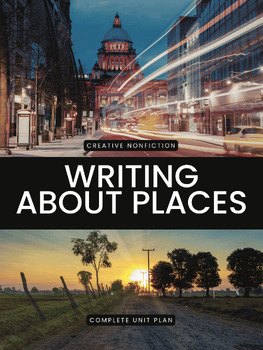 Writing About Places — CNF Sensory Place Project Unit 5 preview image 1