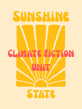 Climate Fiction Unit Bundle: 'Sunshine State' – Complete Materials & Slideshow preview image 1