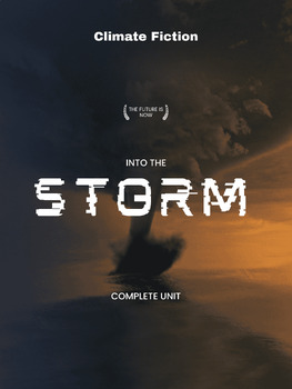 "Into the Storm" Climate Fiction Unit: Complete 9-12 Materials