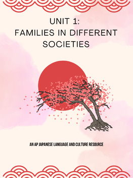 AP Japanese Language & Culture: Unit 1: Family & Tradition