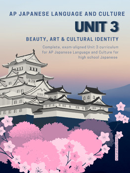 AP Japanese Language and Culture: Unit 3: Beauty, Art & Cultural Identity preview image 1