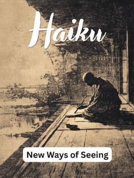 Haiku: New Ways of Seeing – Reading, Examples & Writing Assignment preview image 1