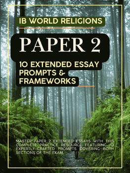 IB World Religions Paper 2: 10 Extended Essay Prompts &&nbsp;Frameworks